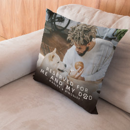 Cojín Decorativo "Reservado para mí y mi papá" 2 x Foto