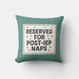 Cojín Decorativo Reservado para siestas post-IEP   Inclusión
