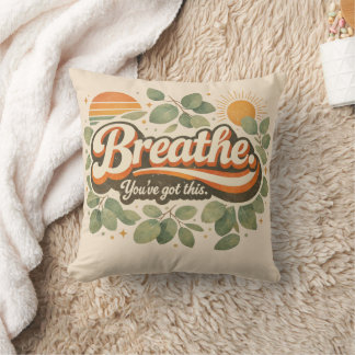 Cojín Decorativo Respira, Tienes Esto Diseño Retro de la Naturaleza