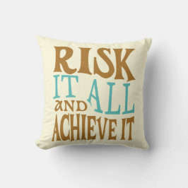 Cojín Decorativo Risk It All And Achieve It