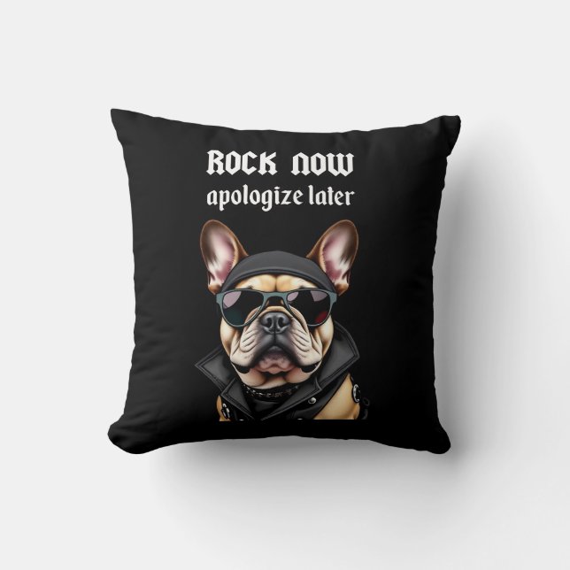 Cojín Decorativo Rock ahora, discúlpate más tarde (Anverso)