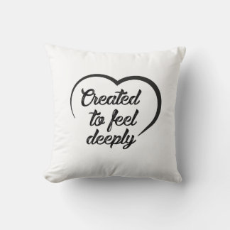 Cojín Decorativo Romantic Deep Love Quote - Created to Feel Deeply 