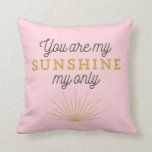 Cojín Decorativo Rosa Eres Mi Retro Sunshine<br><div class="desc">La almohada "Eres mi sol" inspirada en la época de la cosecha. Esta almohada adorable hace un gran regalo para un ser querido o para su propia casa!</div>