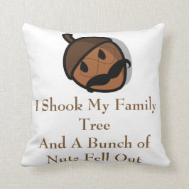 Cojín Decorativo Sacudí mi árbol de familia y las nueces cayeron