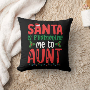 Cojín Decorativo Santa me está promocionando a tía Navidad familiar
