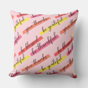 Cojín Decorativo Sé agradecido y bendecido - Rosa Inspirador