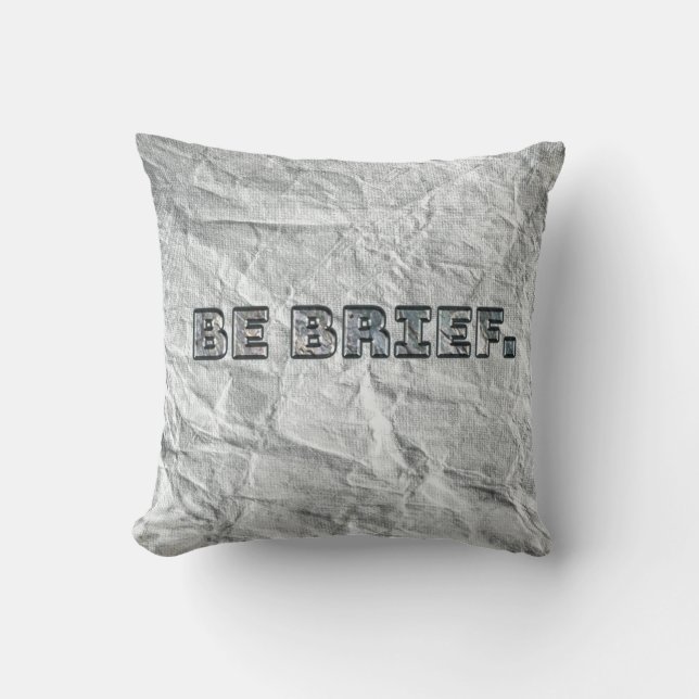 Cojín Decorativo Sé Breve. (Anverso)