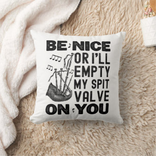 Cojín Decorativo Sé bueno o voy a vaciar la gracia de mi válvula de