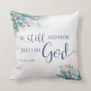 Cojín Decorativo Sé y sé que soy Dios, por favor 46:10