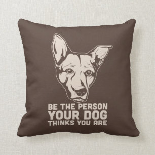 Cojín Decorativo sea la persona que su perro piensa que usted es