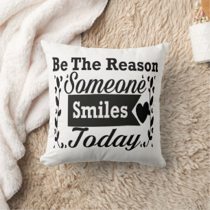 Cojín Decorativo Sea La Razón Por La Que Alguien Sonríe Hoy Caja De