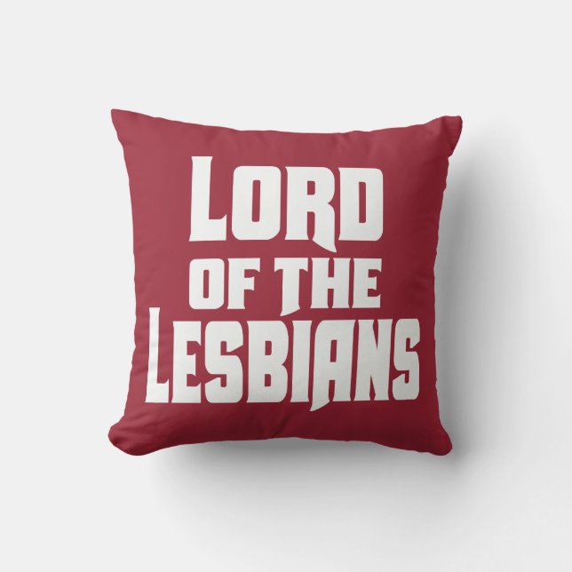 COJÍN DECORATIVO ¡SEÑOR OF THE LESBIANS! (Anverso)