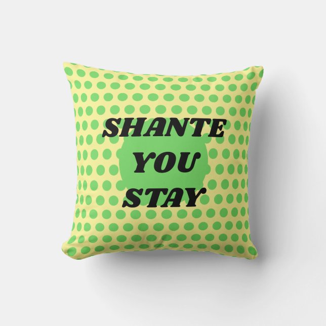 Cojín Decorativo "Shante o Sashay lejos?" eslogan bilateral (Anverso)