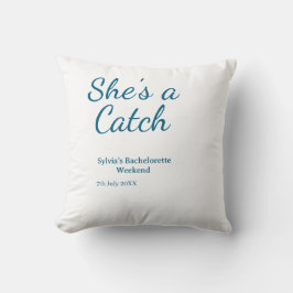 Cojín Decorativo She's a catch bachelorette weekend name blue date 