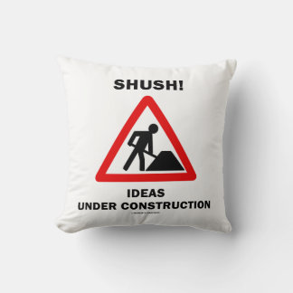 Cojín Decorativo ¡Shush! Ideas bajo construcción Rótulo Humor
