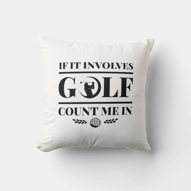 Cojín Decorativo Si Implica El Golf, Cuéntame (Anverso)