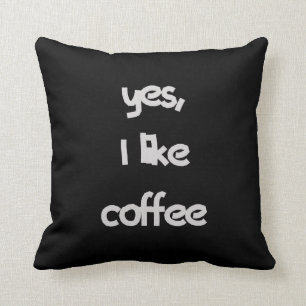 Cojín Decorativo Sí, me gusta el café.