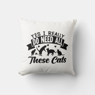 Cojín Decorativo sí necesito todos estos gatos   los gatos aman el 