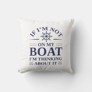Cojín Decorativo Si no estoy en mi barco, pienso en ello