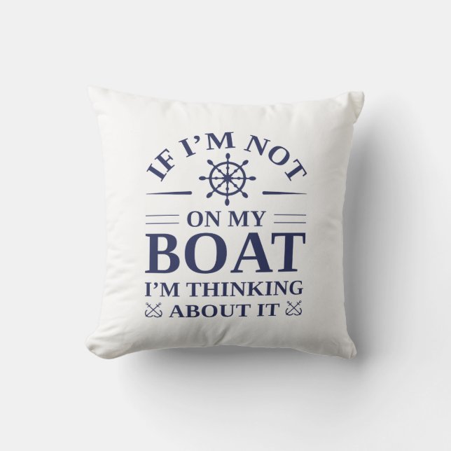 Cojín Decorativo Si no estoy en mi barco, pienso en ello (Anverso)