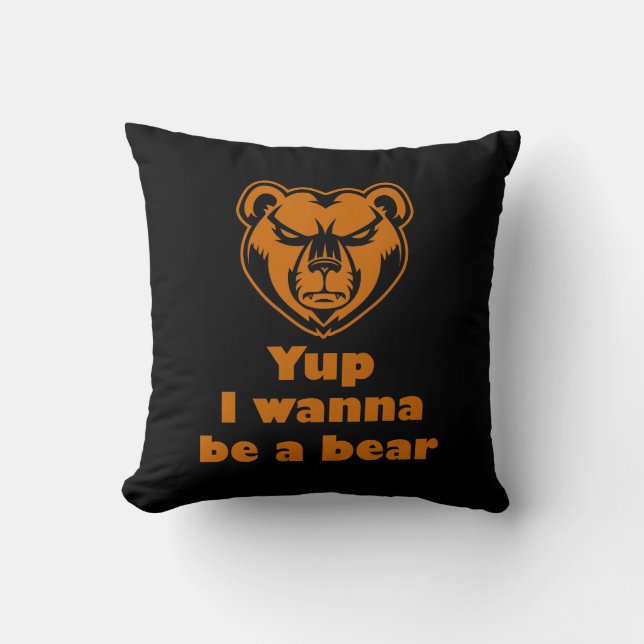 Cojín Decorativo Sí, quiero ser un oso (Anverso)