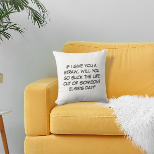Cojín Decorativo Si te doy una pajita
