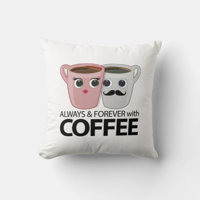 Cojín Decorativo Siempre y para siempre con café (Anverso)