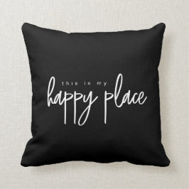 Cojín Decorativo Simple Este es mi lugar feliz, la tipografía moder