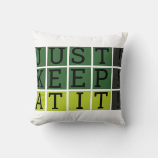 Cojín Decorativo Simplemente Manténgase En Su Motivación De Estilo
