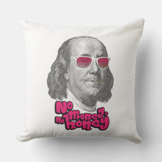 Cojín Decorativo Sin dinero, sin miel