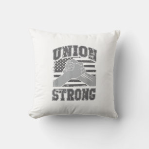 Cojín Decorativo Sindicato fuerte - Día del Trabajador de la Unión 