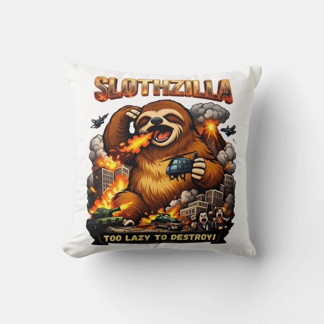 Cojín Decorativo Slothzilla Too Lazy to Destroy,Funny Kaiju Monster (Anverso)