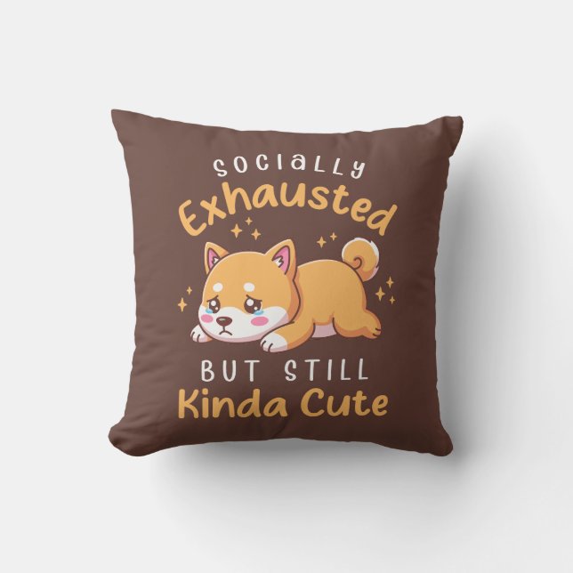 Cojín Decorativo Socially Exhausted But Still Cute - Shiba Inu (Anverso)