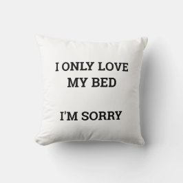 Cojín Decorativo Solo amo mi cama