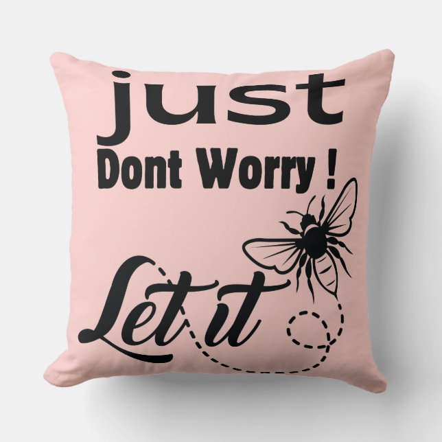 Cojín Decorativo solo no te preocupes, déjalo ser (Anverso)