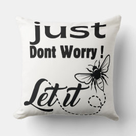 Cojín Decorativo solo no te preocupes, déjalo ser