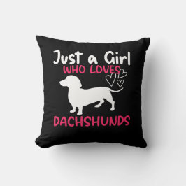 COJÍN DECORATIVO SÓLO UN CHICA QUE AMA A LOS DACHSHUNDS