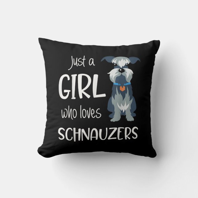 Cojín Decorativo sólo un chica que ama al perro schnauzers _ schnau (Anverso)