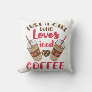 Cojín Decorativo Sólo un Chica que ama el café helado