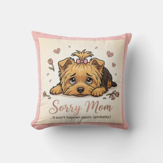 Cojín Decorativo Sorry Mom It Won't Happen Again Yorkie