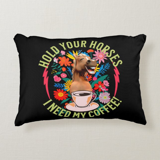 Cojín Decorativo Sostén tus caballos - ¡Necesito mi café! Divertido (Anverso)