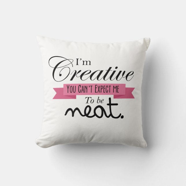 Cojín Decorativo "Soy creativo..." Pillow de la habitación desorden (Anverso)