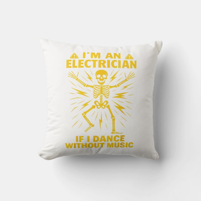 Cojín Decorativo Soy electricista si bailo sin música (Anverso)