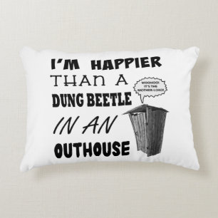 Cojín Decorativo Soy más feliz que un escarabajo de excremento en u