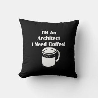 Cojín Decorativo ¡SOY Un Arquitecto, Necesito Café!