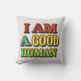 Cojín Decorativo "Soy Un Buen Humano" Diseño Cuto. ¡Hazte con una e