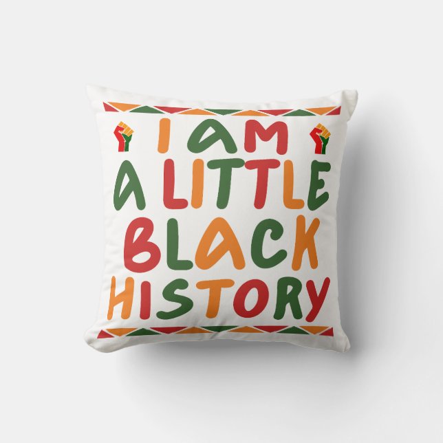 Cojín Decorativo Soy Un Poco De Historia Negra (Anverso)