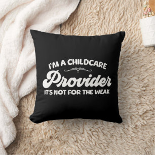 Cojín Decorativo Soy un proveedor de cuidado infantil No es para la