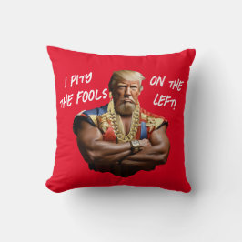 Cojín Decorativo Sr. Trump - ¡Me da pena a los tontos de la izquier