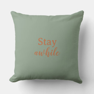 Cojín Decorativo Stay Awhile Sage Warm Sand Terracotta Typography